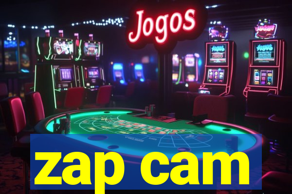 zap cam